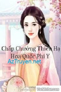 Chấp Chưởng Thiên Hạ: Họa Quốc Phi Y