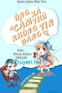 Ông Xã Cầm Thú Không Đáng Tin