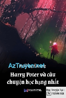 Harry Poter Và Câu Chuyện Học Hạng Nhất