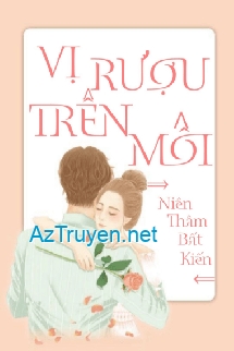 Vị Rượu Trên Môi