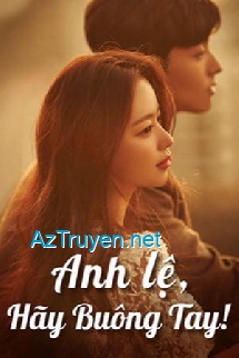 Anh Lệ, Hãy Buông Tay! - Diệp Văn Văn