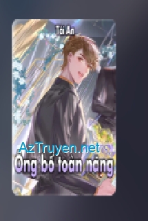 Ông Bố Toàn Năng