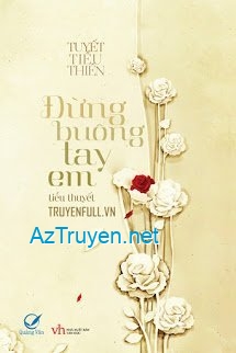 Đừng Buông Tay Em