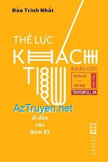 Thế Lực Khách Trú Và Vấn Đề Di Dân Vào Nam Kỳ