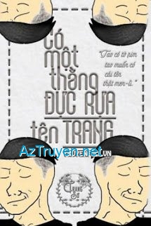 Có Một Thằng Đực Rựa Tên Trang