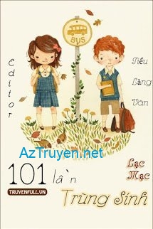 101 Lần Trùng Sinh