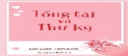 Tổng Tài Và Thư Ký