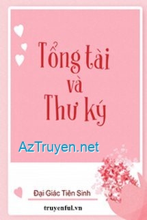 Tổng Tài Và Thư Ký