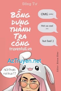 Bỗng Dưng Thành Tra Công