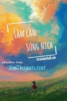 Làm Càn Sủng Nịch