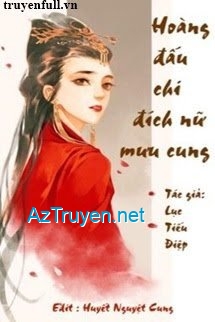 Hoàng Đấu Chi Đích Nữ Mưu Cung