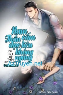 Nam Thần Cấm Dục, Trêu Không Ngừng