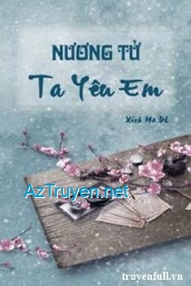 Nương Tử, Ta Yêu Em