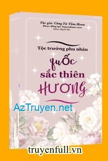 Tộc Trường Phu Nhân Quốc Sắc Thiên Hương