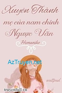 Mẹ Của Nam Chính Ngược Văn