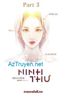 [Quyển 3] Ninh Thư - Rất Là Lập Dị