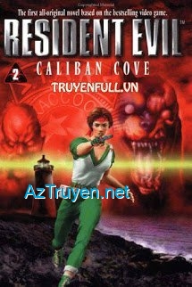 Resident Evil 2 - Vịnh Caliban