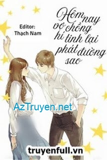 Hôm Nay Vợ Chồng Hí Tinh Lại Phát Đường Sao