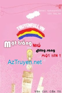 Mặt Trắng Nhỏ Đứng Sang Bên!