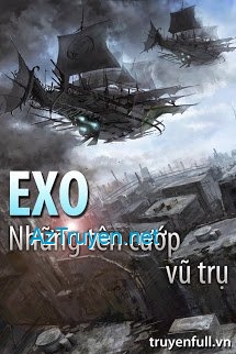 Exo ! Những Tên Cướp Vũ Trụ