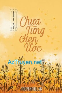 Chưa Từng Hẹn Ước