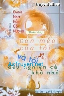 Con Mèo Của Tôi Và Tôi Đều Nghiện Cá Khô Nhỏ