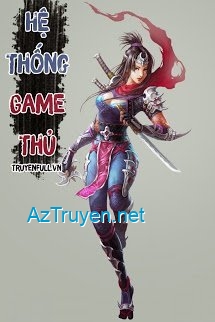 Hệ Thống Game Thủ