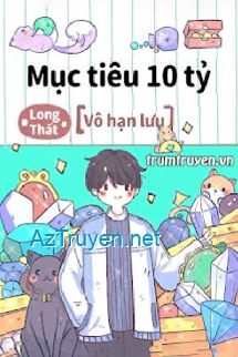 Mục Tiêu 10 Tỷ