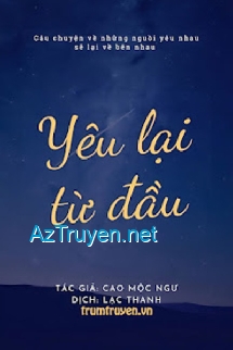 Yêu Lại Từ Đầu - Cao Mộc Ngư