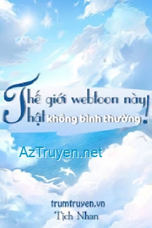 Thế Giới Webtoon Này Thật Không Bình Thường