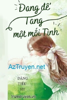 Đang Để Tang Một Mối Tình