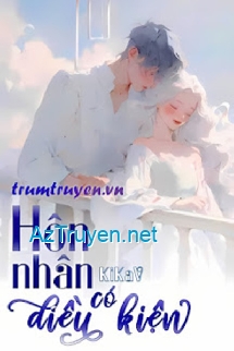 Hôn Nhân Có Điều Kiện