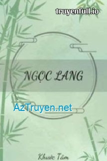 Ngọc Lang - Khước Tâm