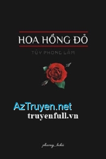 Hoa Hồng Đỏ - Túy Phong Lâm