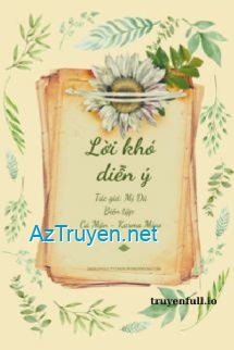 Lời Khó Diễn Ý - Mị Dã