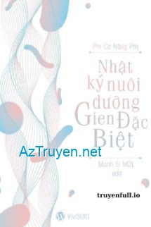 Nhật Ký Nuôi Dưỡng Gen Đặc Biệt