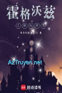 Những Ngày Hỗn Tại Hogwarts (Hỗn Tại Hoắc Cách Ốc Tư Đích Nhật Tử)