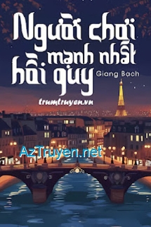 Người Chơi Mạnh Nhất Hồi Quy