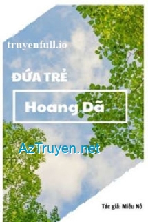 Đứa Trẻ Hoang Dã - Miêu Nô